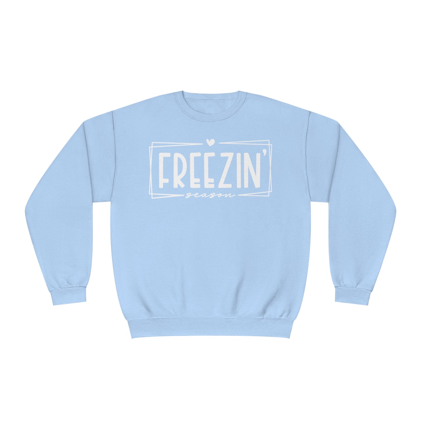 Freezin' Season Sweatshirt